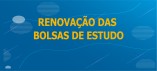 Resultado do processo de renovação de bolsas de estudo